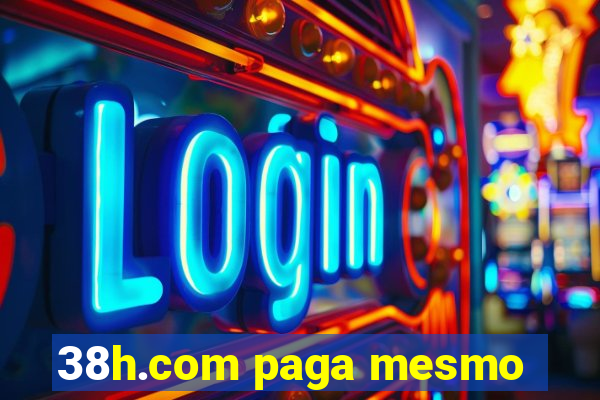 38h.com paga mesmo